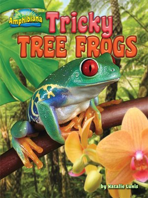 cover image of Tricky Tree Frogs